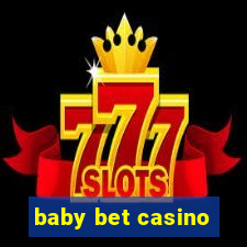 baby bet casino